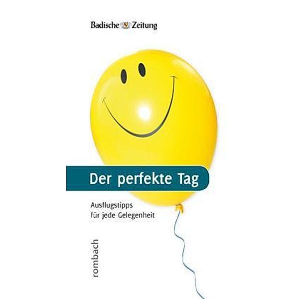 Perfekte Tag - Ausflugstipps für jede Gelegenheit