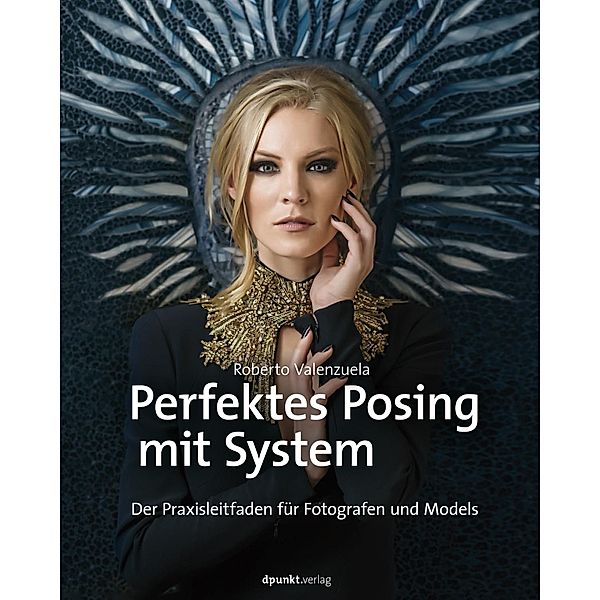 Perfektes Posing mit System, Roberto Valenzuela