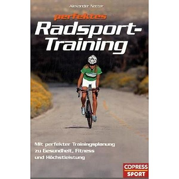 Perfektes Radsport-Training, Alexander Natter