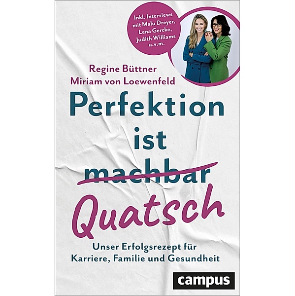 Perfektion ist Quatsch, Miriam von Loewenfeld, Regine Büttner