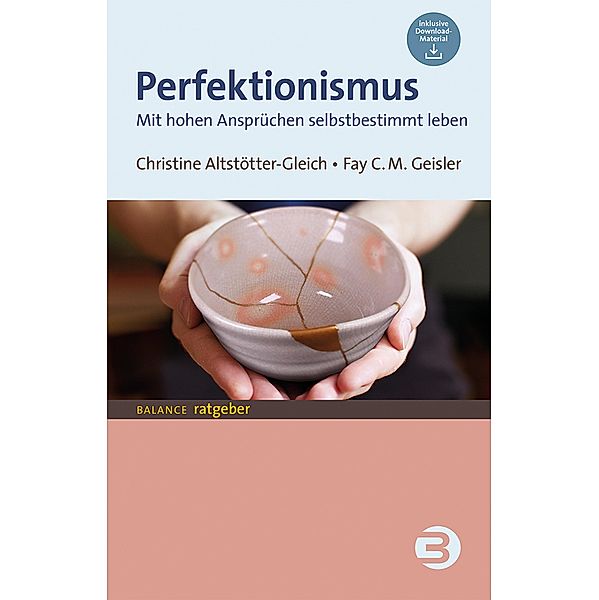 Perfektionismus / Balance Ratgeber, Christine Altstötter-Gleich, Fay Geisler