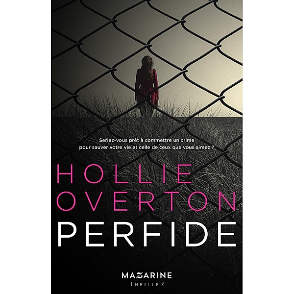 Perfide / Romans, Hollie Overton