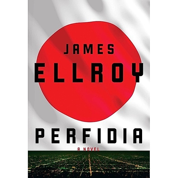 Perfidia, English edition, James Ellroy