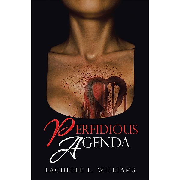 Perfidious Agenda, Lachelle L. Williams