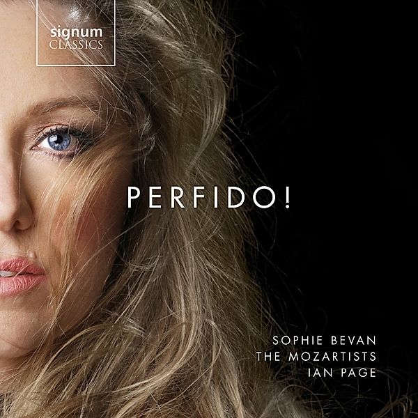 Perfido!-Arien, Sophie Bevan, Ian Page, The Mozartists