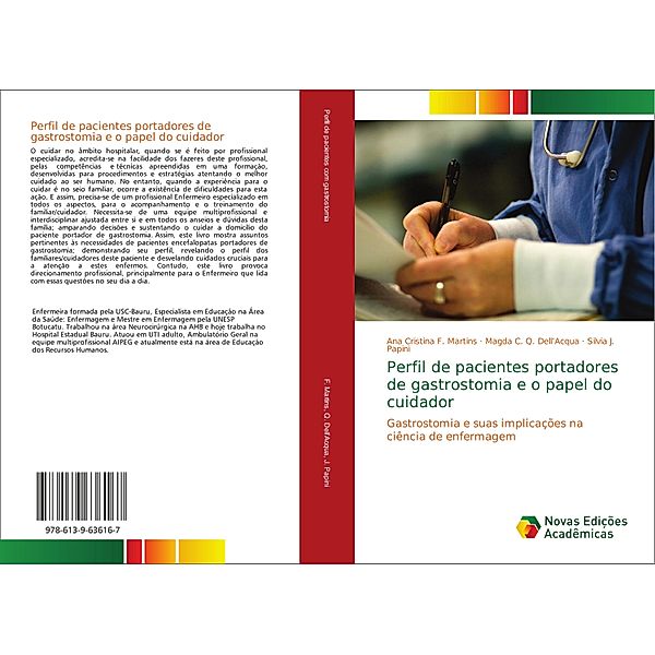 Perfil de pacientes portadores de gastrostomia e o papel do cuidador, Ana Cristina F. Martins, Silvia J. Papini