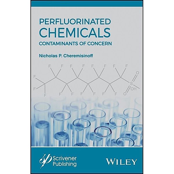 Perfluorinated Chemicals (PFCs), Nicholas P. Cheremisinoff