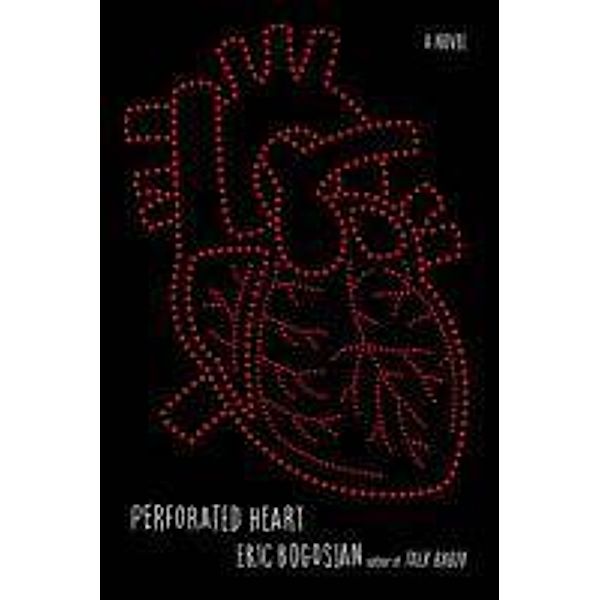 Perforated Heart, Eric Bogosian