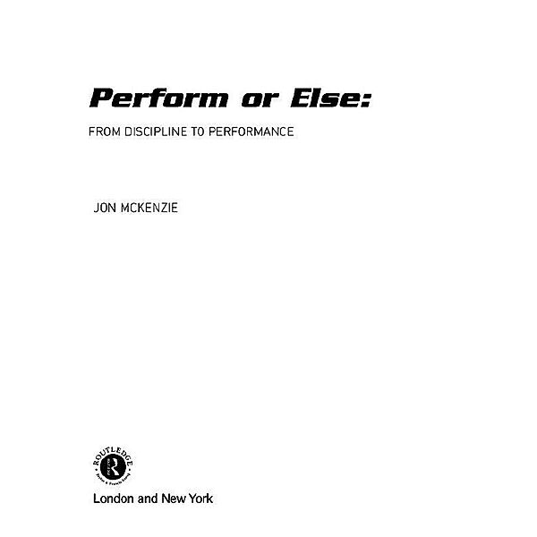 Perform or Else, Jon McKenzie