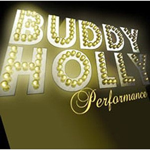 Performance, Buddy Holly