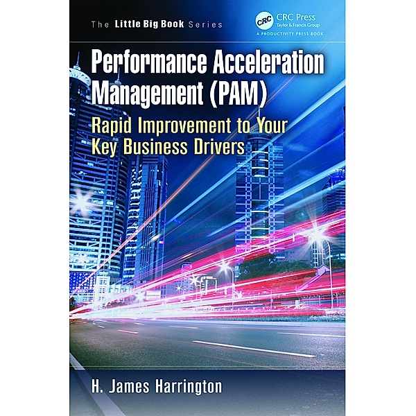 Performance Acceleration Management (PAM), H. James Harrington
