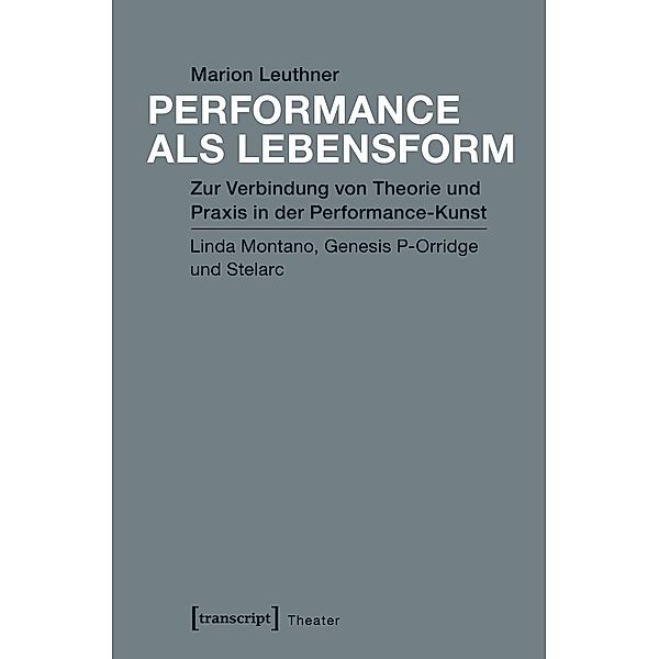 Performance als Lebensform, Marion Leuthner