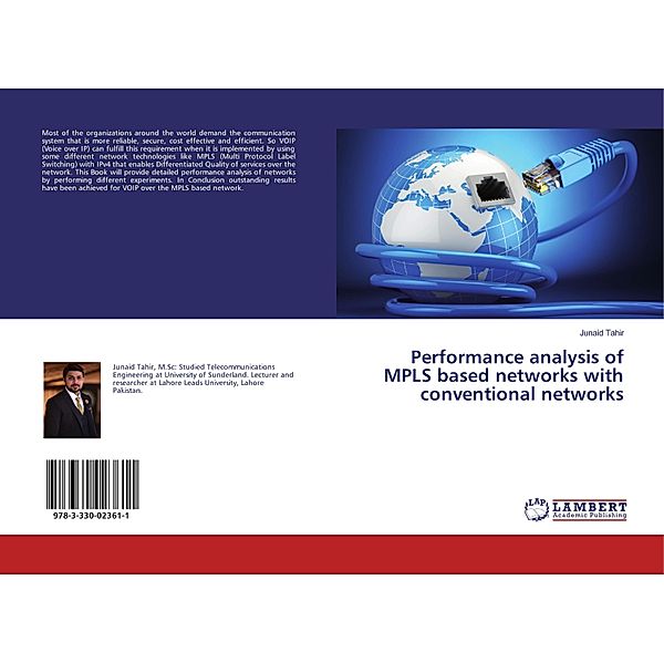 Performance analysis of MPLS based networks with conventional networks, Junaid Tahir