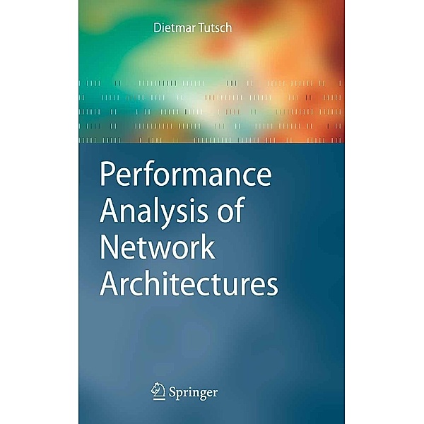 Performance Analysis of Network Architectures, Dietmar Tutsch
