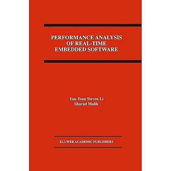 Performance Analysis of Real-Time Embedded Software, Yau-Tsun Steven Li, Sharad Malik