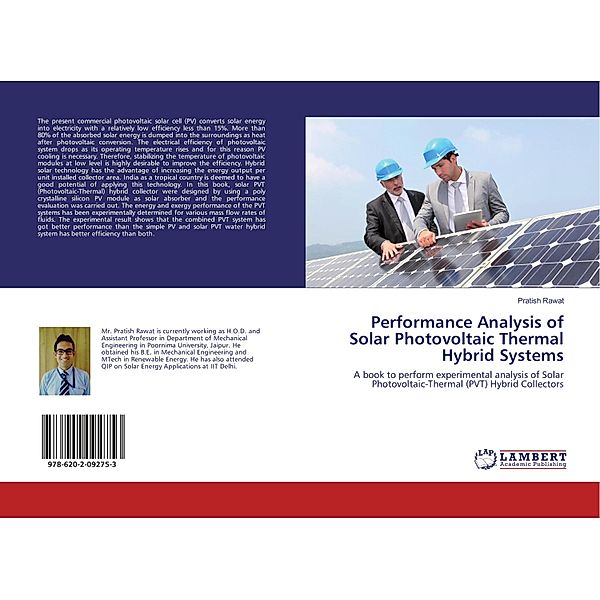 Performance Analysis of Solar Photovoltaic Thermal Hybrid Systems, Pratish Rawat