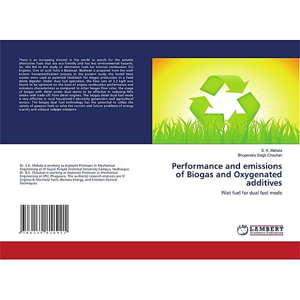 Performance and emissions of Biogas and Oxygenated additives, S. K. Mahala, Bhupendra Singh Chauhan