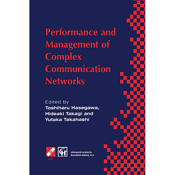 Performance and Management of Complex Communication Networks