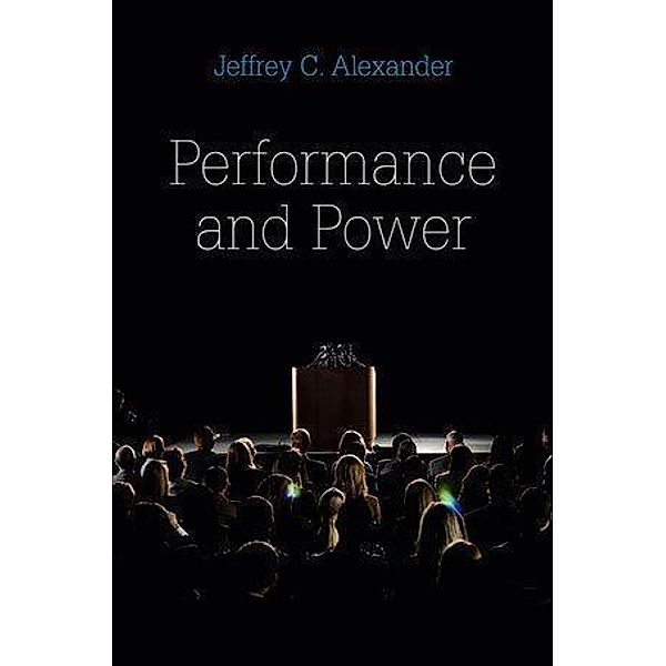 Performance and Power, Jeffrey C. Alexander