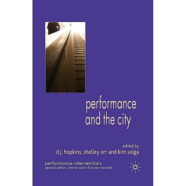 Performance and the City / Performance Interventions