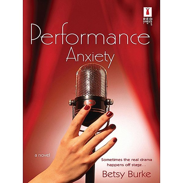 Performance Anxiety (Mills & Boon Silhouette) / Mills & Boon Silhouette, Betsy Burke