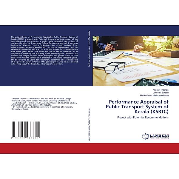 Performance Appraisal of Public Transport System of Kerala (KSRTC), Aneesh Thomas, Lakshmi Suresh, Harikrishnan Madhusoodanan