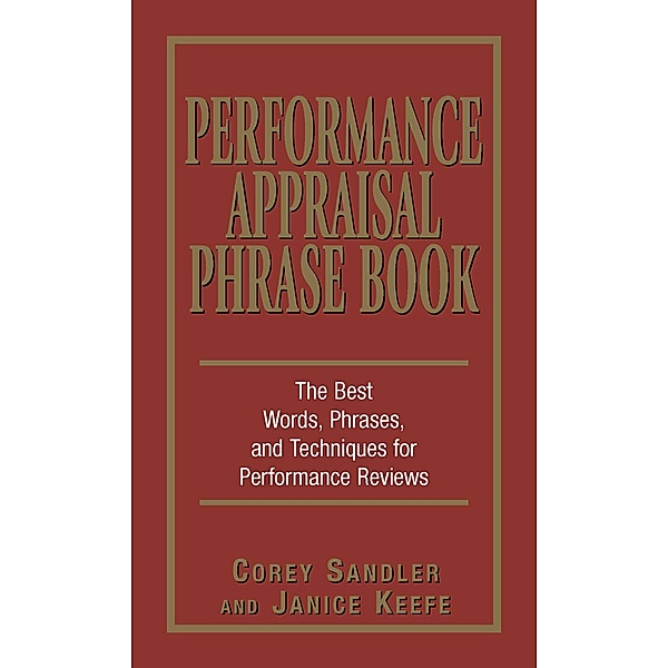 Performance Appraisal Phrase Book, Corey Sandler