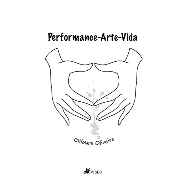 Performance-Arte-Vida, Gilmara Oliveira