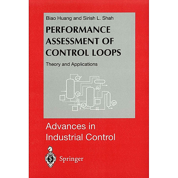 Performance Assessment of Control Loops, Biao Huang, Sirish L. Shah