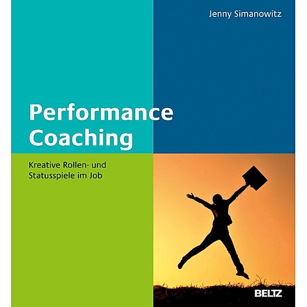 Performance Coaching / Beltz Weiterbildung, Jenny Simanowitz
