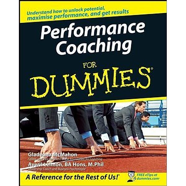 Performance Coaching For Dummies, Gladeana McMahon, Averil Leimon