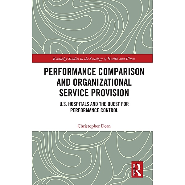 Performance Comparison and Organizational Service Provision, Christopher Dorn