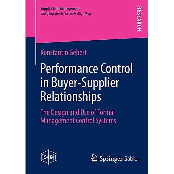Performance Control in Buyer-Supplier Relationships / Supply Chain Management, Konstantin Gebert