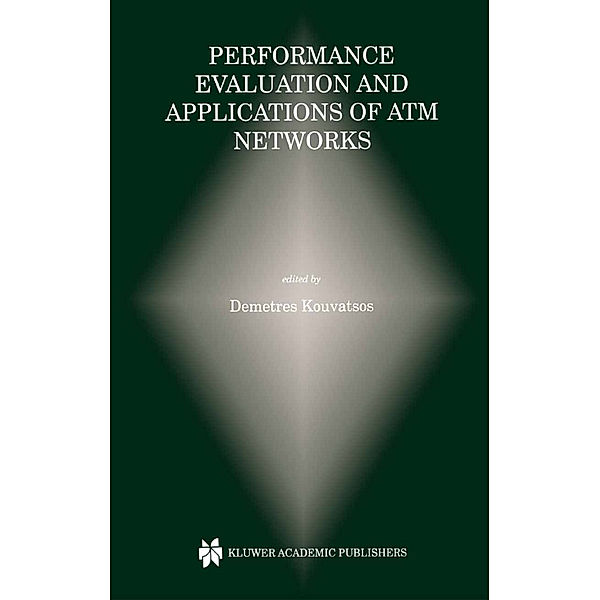 Performance Evaluation and Applications of ATM Networks