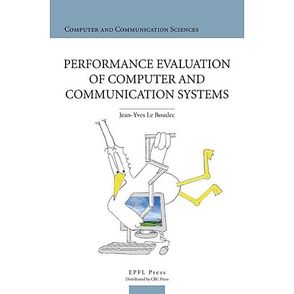Performance Evaluation of Computer and Communication Systems, Jean-Yves Le Boudec