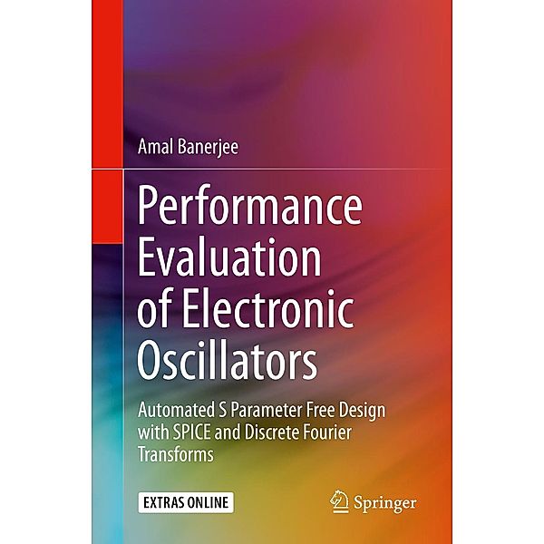 Performance Evaluation of Electronic Oscillators, Amal Banerjee
