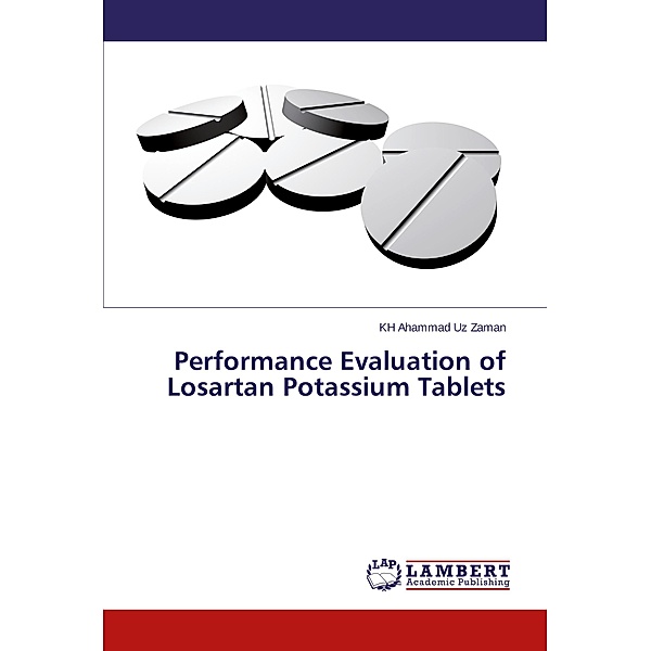 Performance Evaluation of Losartan Potassium Tablets, KH Ahammad Uz Zaman