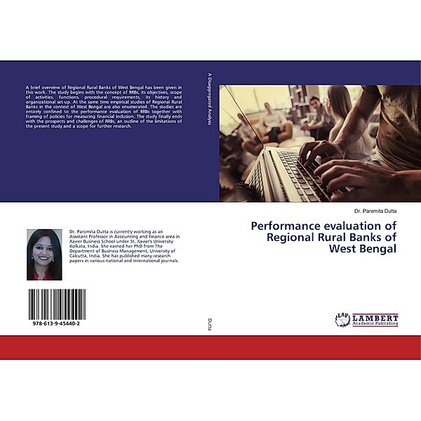 Performance evaluation of Regional Rural Banks of West Bengal, Paromita Dutta