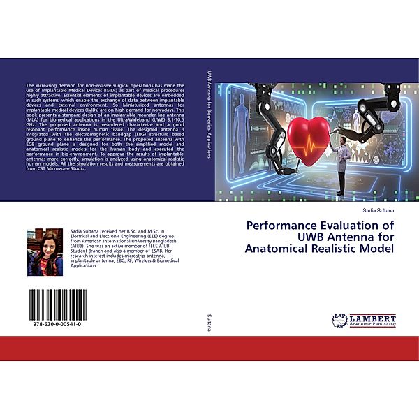 Performance Evaluation of UWB Antenna for Anatomical Realistic Model, Sadia Sultana