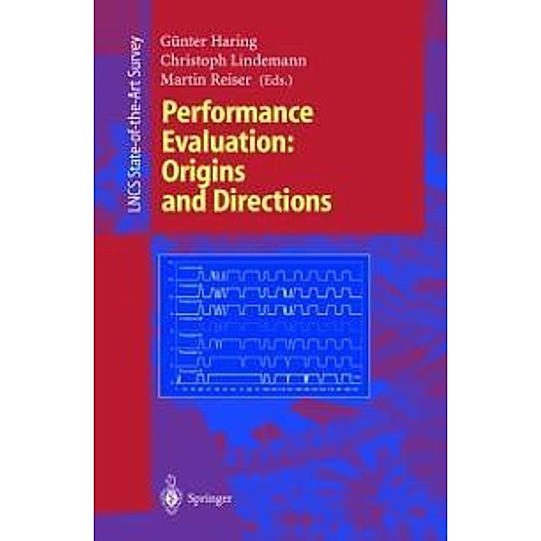Performance Evaluation: Origins and Directions / Lecture Notes in Computer Science Bd.1769