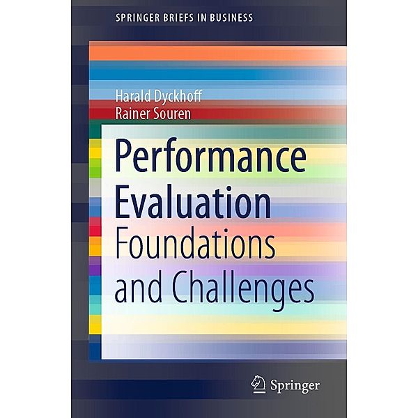 Performance Evaluation / SpringerBriefs in Business, Harald Dyckhoff, Rainer Souren