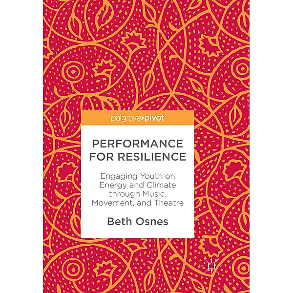 Performance for Resilience, Beth Osnes