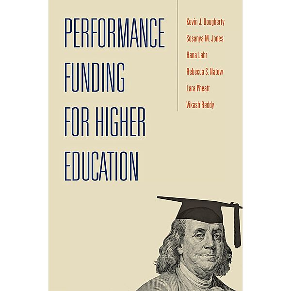 Performance Funding for Higher Education, Kevin J. Dougherty