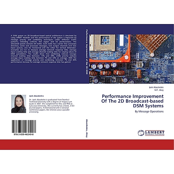 Performance Improvement Of The 2D Broadcast-based DSM Systems, Ipek Abasikeles, M. F. Akay