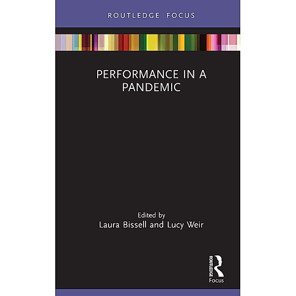 Performance in a Pandemic