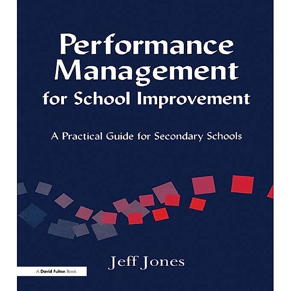 Performance Management for School Improvement, Jeff Jones