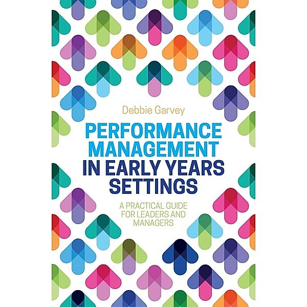 Performance Management in Early Years Settings, Debbie Garvey