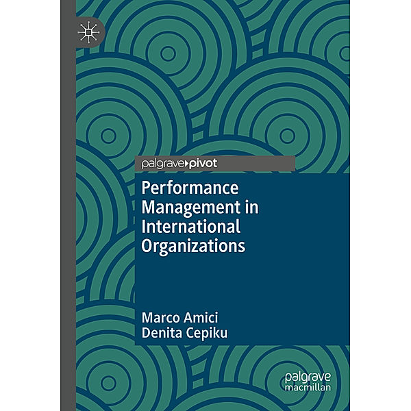 Performance Management in International Organizations, Marco Amici, Denita Cepiku