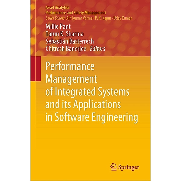 Performance Management of Integrated Systems and its Applications in Software Engineering / Asset Analytics