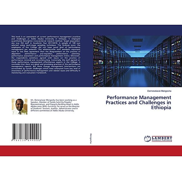 Performance Management Practices and Challenges in Ethiopia, Demeselasie Mengesha